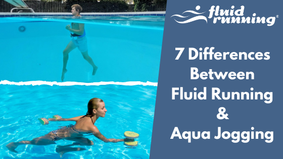 Fluid Running vs. Aqua Jogging