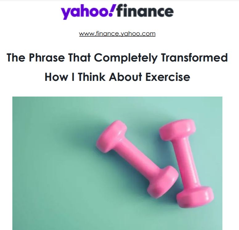 The Phrase That Completely Transformed How I Think About Exercise