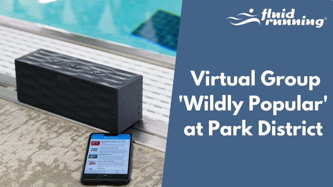 Fluid Running Virtual Group Class “Wildly” Popular at Park District